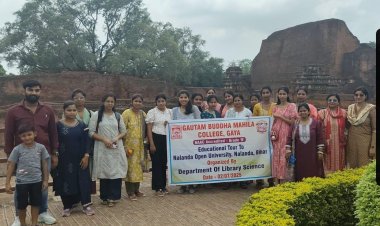 जीबीएम कॉलेज की छात्राओं ने प्राचीन नालंदा विश्वविद्यालय एवं एनओयू का किया शैक्षणिक भ्रमण