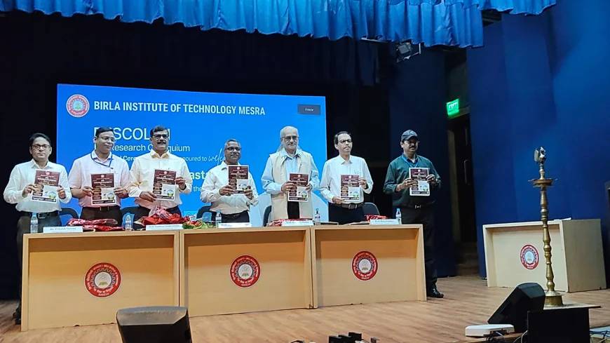 बीआईटी मेसरा में रिसर्च कोलोक्वियम (RESCOL-VI) का शुभारंभ