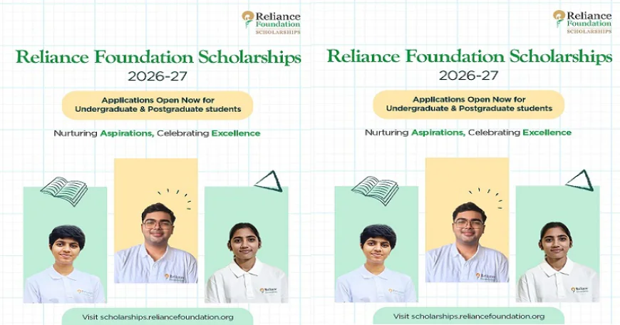 रिलायंस फाउंडेशन की स्कॉलरशिप के लिए आवेदन शुरू, 5,100 छात्रों को मिलेगा मौका