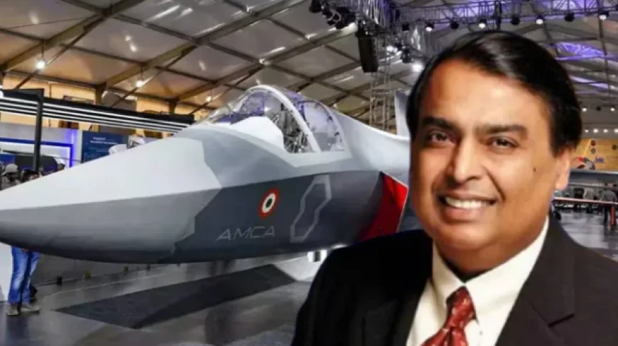 मुकेश अंबानी की रिलायंस और रोल्स-रॉयस ने मिलाया हाथ, देश में ही बनेगा भारत के स्वदेशी AMCA लड़ाकू विमान का इंजन